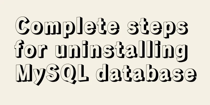 Complete steps for uninstalling MySQL database