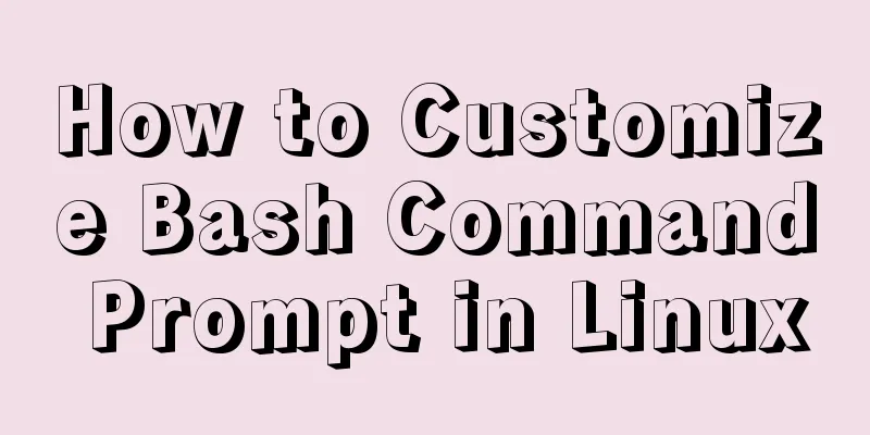 How to Customize Bash Command Prompt in Linux