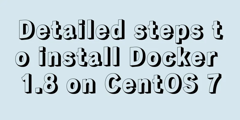 Detailed steps to install Docker 1.8 on CentOS 7