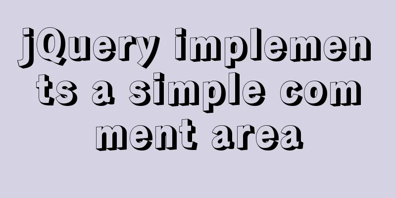 jQuery implements a simple comment area