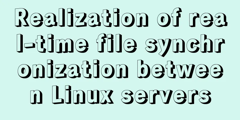 Realization of real-time file synchronization between Linux servers