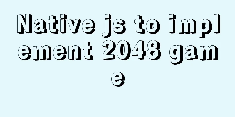 Native js to implement 2048 game