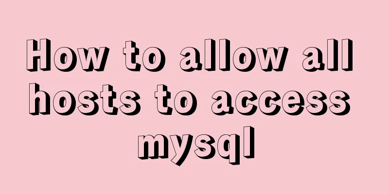 How to allow all hosts to access mysql