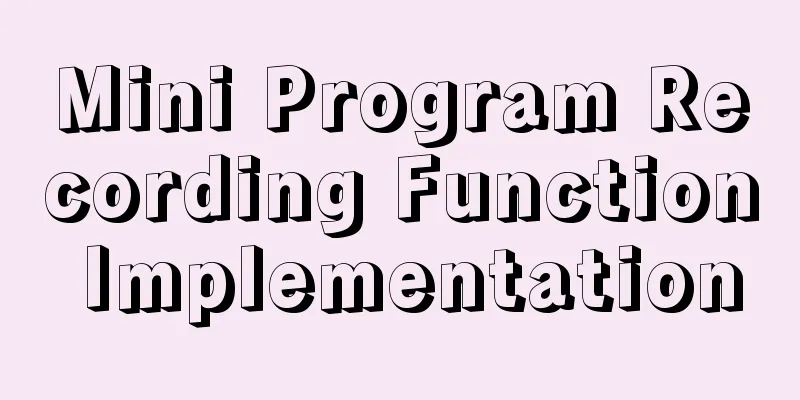 Mini Program Recording Function Implementation