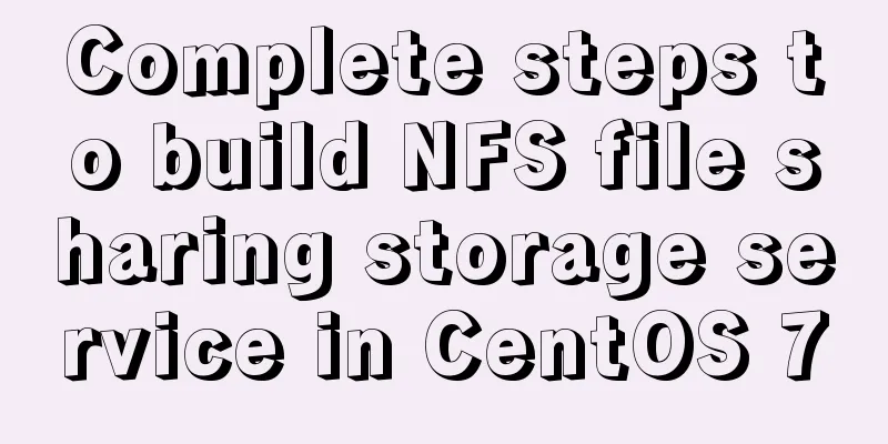 Complete steps to build NFS file sharing storage service in CentOS 7