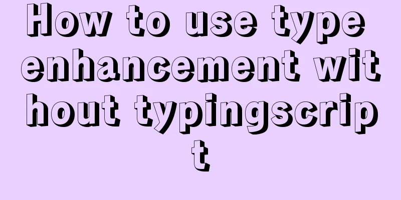 How to use type enhancement without typingscript