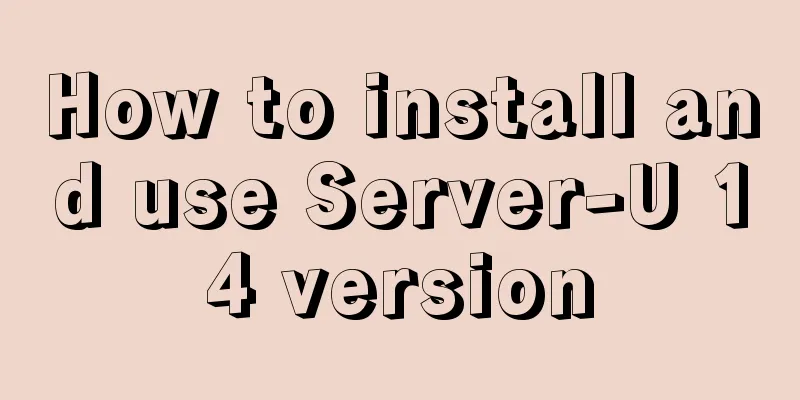 How to install and use Server-U 14 version