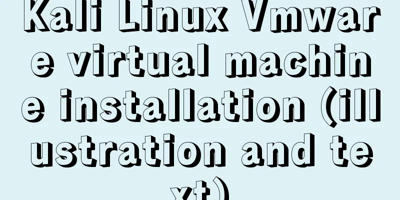 Kali Linux Vmware virtual machine installation (illustration and text)