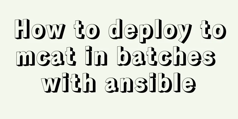 How to deploy tomcat in batches with ansible