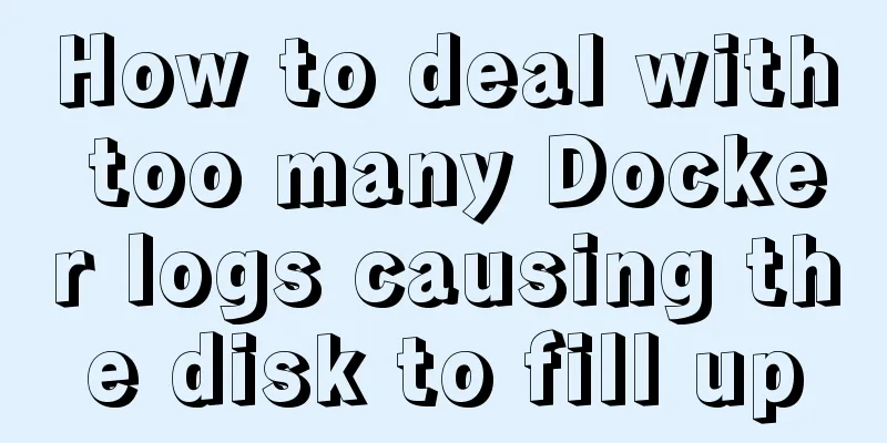 How to deal with too many Docker logs causing the disk to fill up