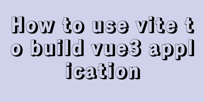 How to use vite to build vue3 application