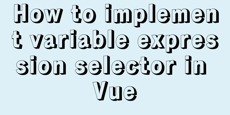 How to implement variable expression selector in Vue
