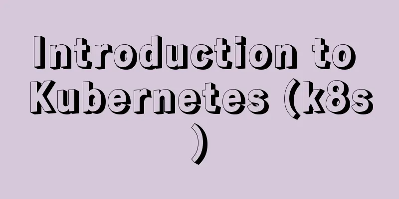 Introduction to Kubernetes (k8s)