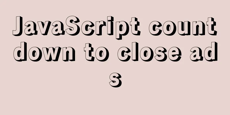 JavaScript countdown to close ads