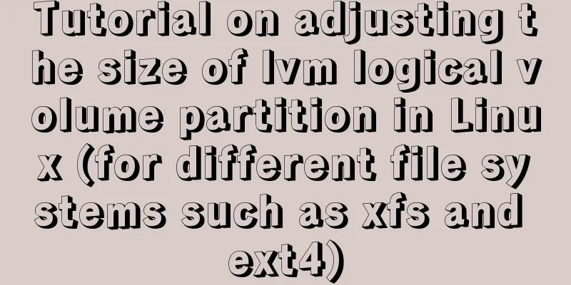 Tutorial on adjusting the size of lvm logical volume partition in Linux (for different file systems such as xfs and ext4)