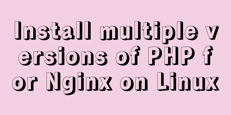 Install multiple versions of PHP for Nginx on Linux