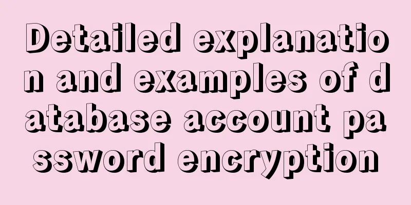 Detailed explanation and examples of database account password encryption