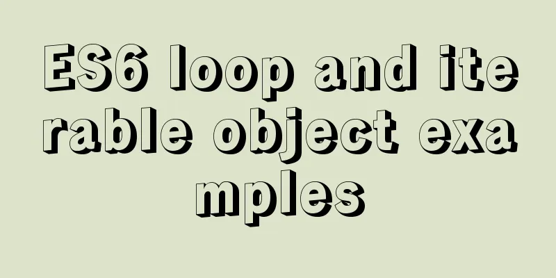 ES6 loop and iterable object examples