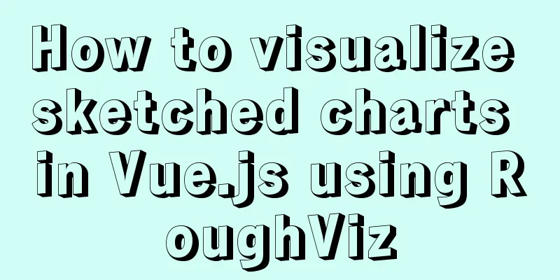 How to visualize sketched charts in Vue.js using RoughViz