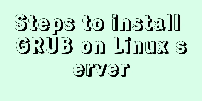 Steps to install GRUB on Linux server