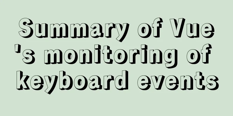 Summary of Vue's monitoring of keyboard events