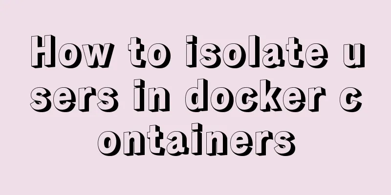 How to isolate users in docker containers