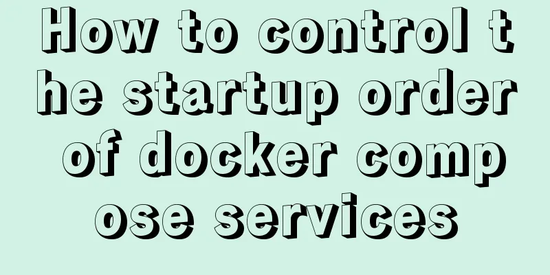 How to control the startup order of docker compose services