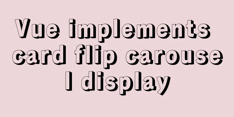 Vue implements card flip carousel display