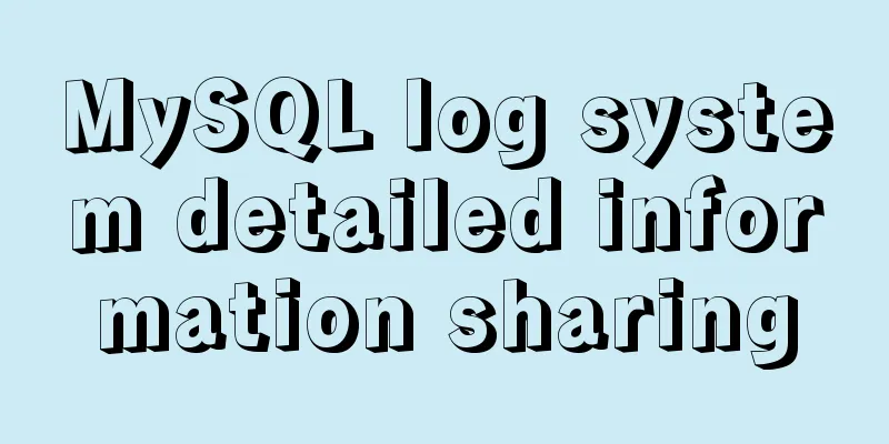 MySQL log system detailed information sharing