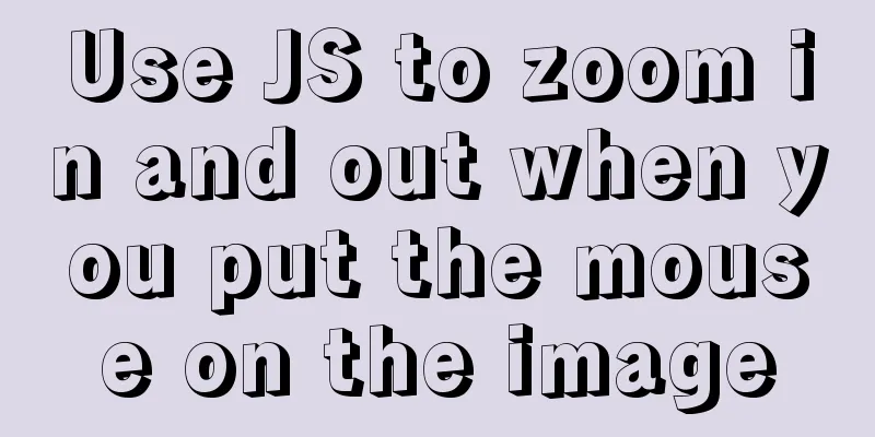 Use JS to zoom in and out when you put the mouse on the image