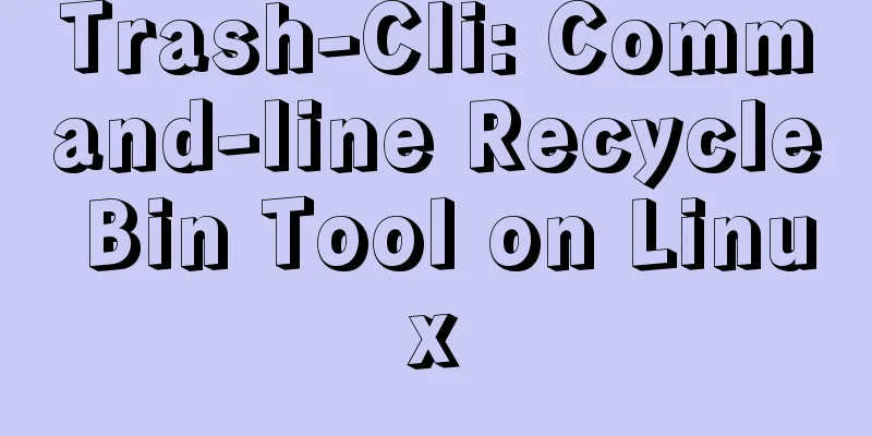 Trash-Cli: Command-line Recycle Bin Tool on Linux