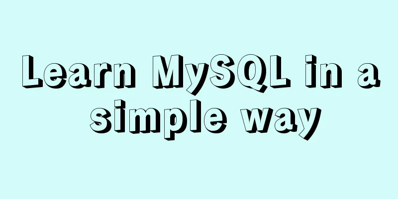 Learn MySQL in a simple way