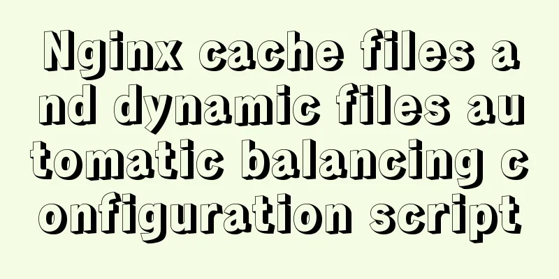 Nginx cache files and dynamic files automatic balancing configuration script