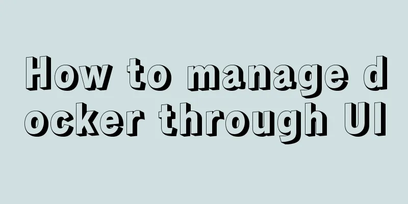 How to manage docker through UI