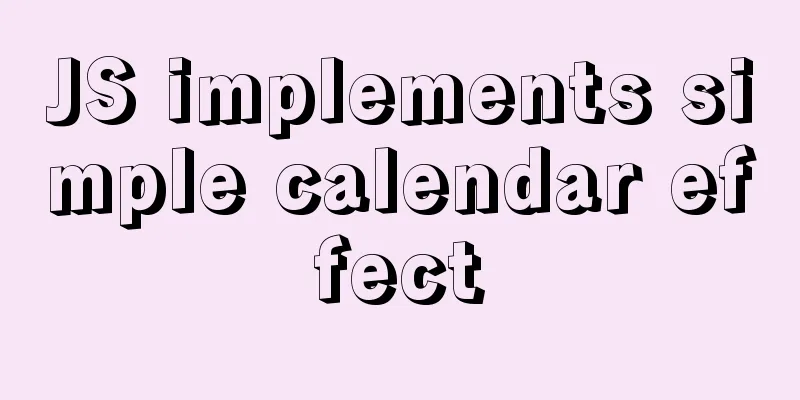 JS implements simple calendar effect