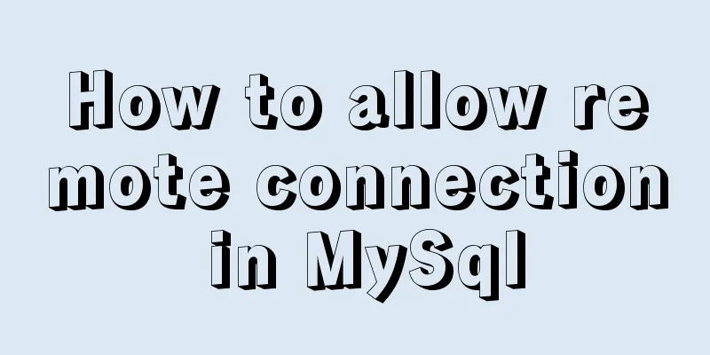 How to allow remote connection in MySql