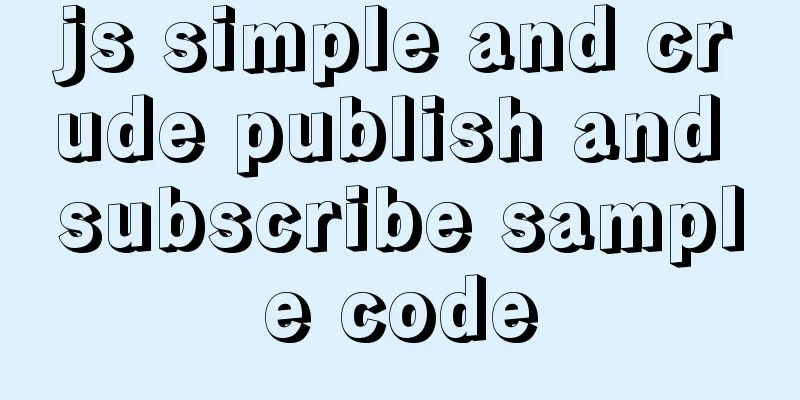 js simple and crude publish and subscribe sample code