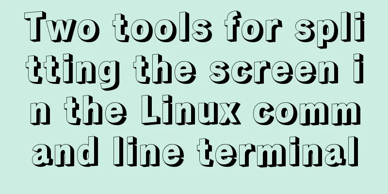 Two tools for splitting the screen in the Linux command line terminal