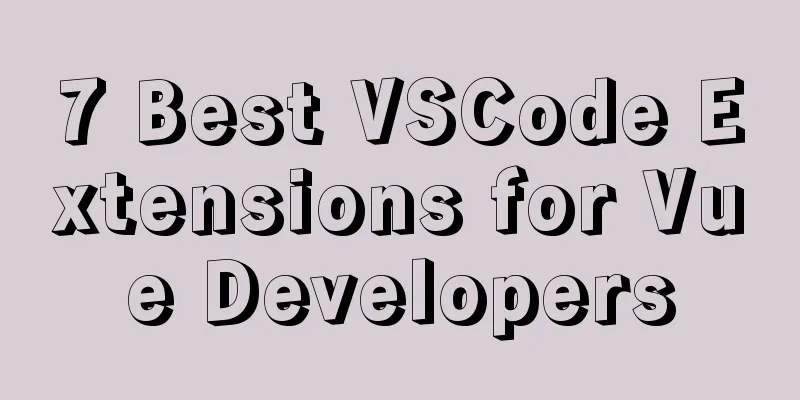 7 Best VSCode Extensions for Vue Developers