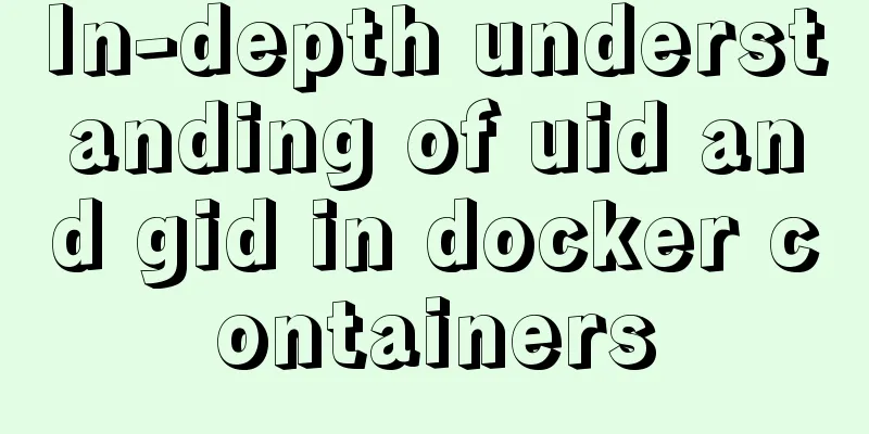 In-depth understanding of uid and gid in docker containers