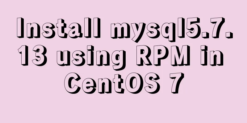 Install mysql5.7.13 using RPM in CentOS 7
