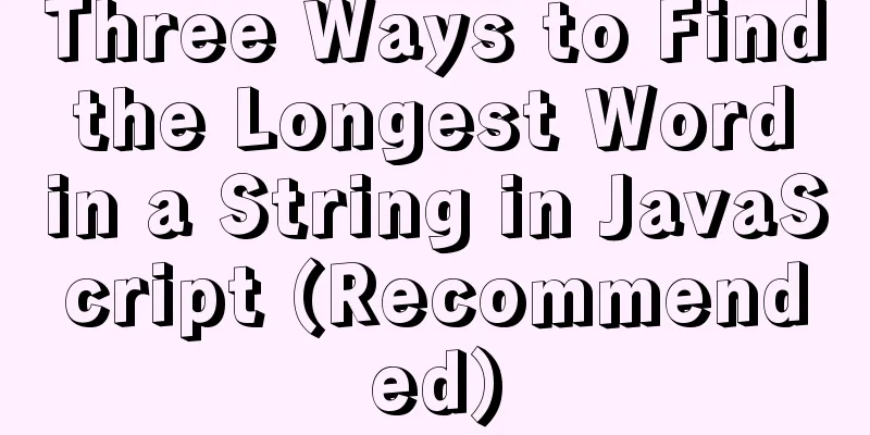 Three Ways to Find the Longest Word in a String in JavaScript (Recommended)