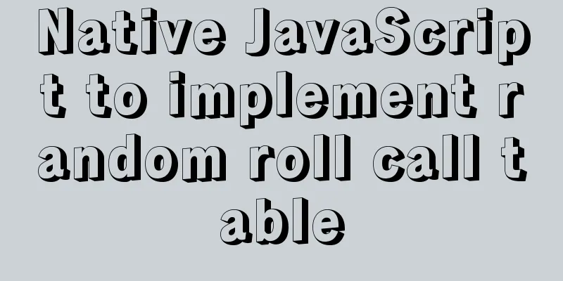 Native JavaScript to implement random roll call table