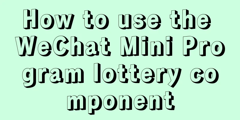 How to use the WeChat Mini Program lottery component