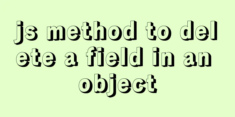 js method to delete a field in an object