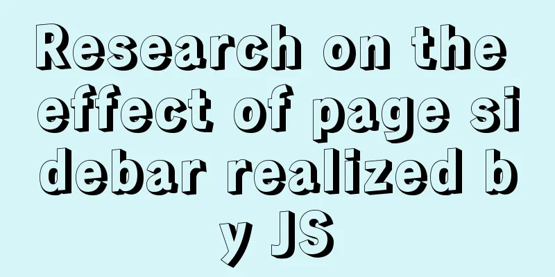 Research on the effect of page sidebar realized by JS